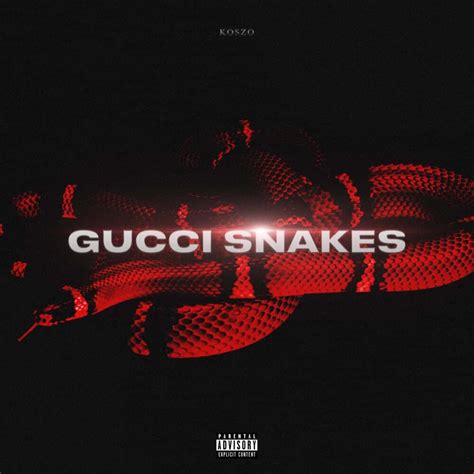 gucci snakes remix|Gucci snakes lyrics.